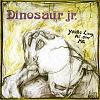 Click image for larger version. 

Name:	dinosaur-jr-youre-living-all-over-me-19871.jpg 
Views:	76 
Size:	35.9 KB 
ID:	12057